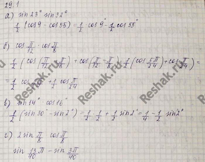     :a) sin 23 sin 32;) cos /12 cos /8;	) sin 14 cos 16;) 2 sin /8 cos...