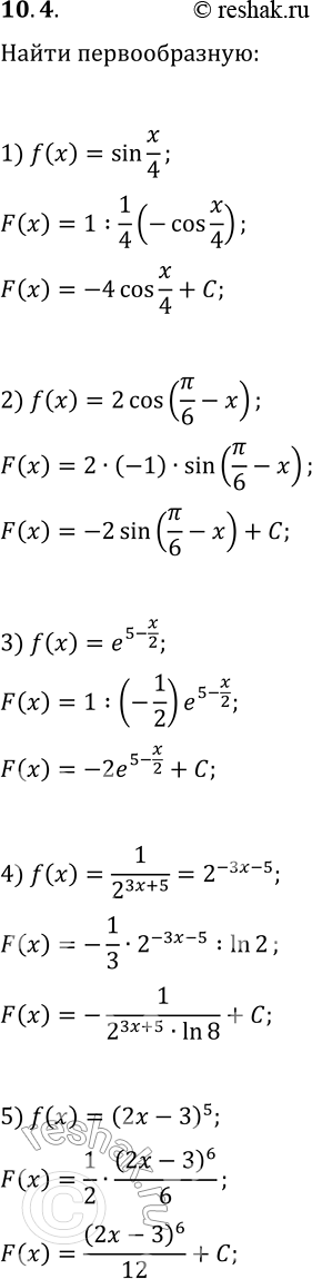  10.4.     :1) f(x)=sin(x/4);2) f(x)=2cos(?/6-x);3) f(x)=e^(5-x/2);4) f(x)=1/2^(3x+5);5) f(x)=(2x-3)^5;6)...