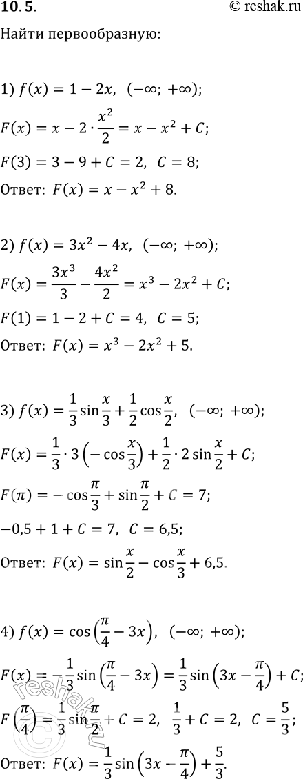  10.5.   f   I   F,   :1) f(x)=1-2x, I=(-?; +?), F(3)=2;2) f(x)=3x^2-4x, I=(-?; +?),...