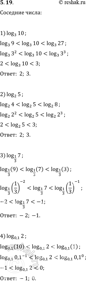  5.19.           :1) log_3 10;   2) log_2 5;   3) log_(1/3) 7;   4) log_0,1...