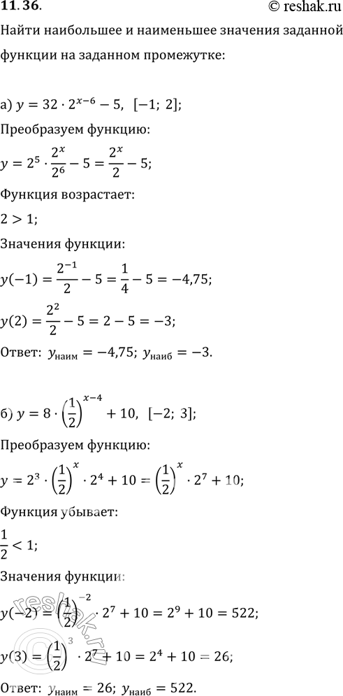  11.36. )		=	32 *	2^(-6)	- 5, [-1;	2];)  = 8*(1/2)^(x-4) +10,	[-2;3];)  = 27 * 3^(--2) + 4,	[1; 3];)  = 125 * 5^(--4) - 12,	[-2;...