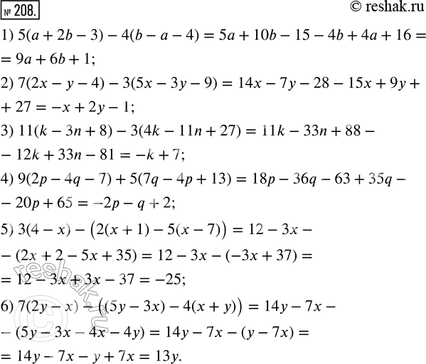  208.     :1) 5( + 2b - 3) - 4(b -  - 4);2) 7(2x -  - 4) - 3(5x - 3 - 9);3) 11(k - 3n + 8) - 3(4k - 11n + 27);4) 9(2 - 4q -...