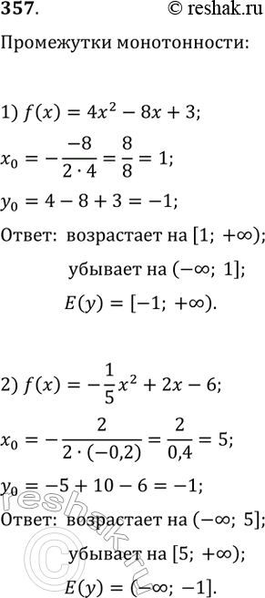  357.         :1) f(x) = 4x^2 - 8x + 3; 2) f() = ^2 + 2 - 6; 3) f(x) = 4 - 12x - 0,3x^2;4) f() =...