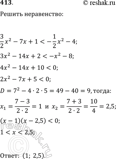  413.        = 3/2 x^2 - 7x + 1     y = -1/2 x^2 -...