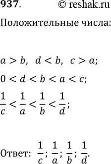  937.   , b,   d ,  a > b ,d < b  c > a .      1/a, 1/b, 1/c ...