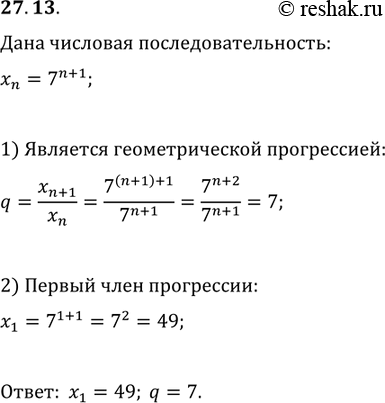  27.13. ,   (x_n),   n-o  x_n=7^(n+1),   ,      ...