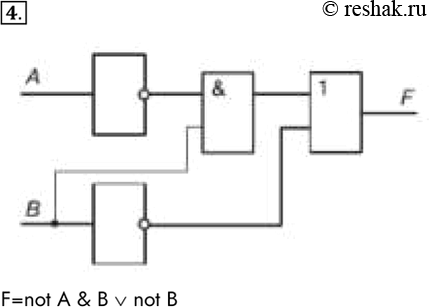  4.    ,  .F=not A & B v not...