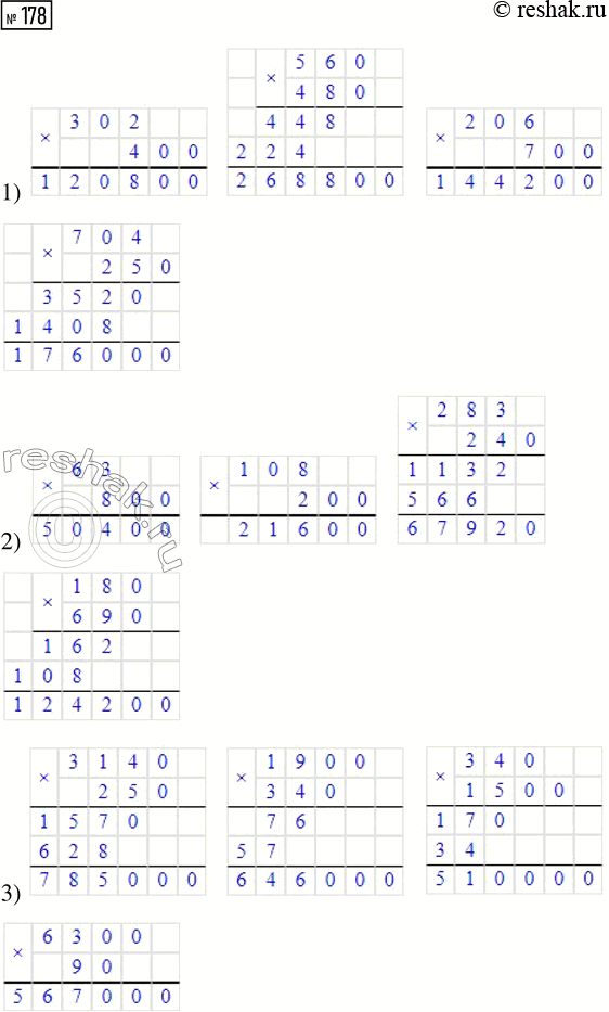  178.   .1) 302  400     2) 63  800      3) 3140  250   560  480        108  200        1900  340   206  700        283  240     ...