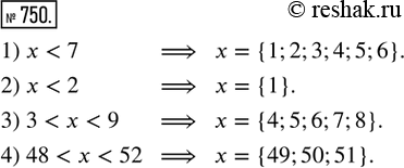  750.      , :1) x < 7;   2)  < 2;   3) 3 < x < 9;   4) 48 <  <...