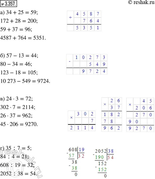  3.357.   :) 34 + 25;    ) 57 - 13;    ) 24  3;    ) 35 : 7;   172 + 28;      80 - 34;       302  7;      84 : 4;   59 + 37;       123...