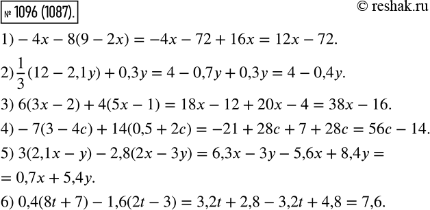  1096      :1) -4 - 8(9 - 2x);	2) 1/3* (12-2,1y)+ 0,3y;	3) 6(3x - 2) + 4(5x - 1);	4) -7(3 - 4) + 14(0,5 + 2);5)...