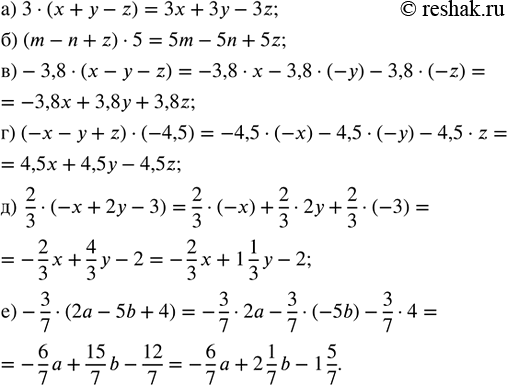   :) 3  (x + y - z);   ) -3,8  (x - y - z);      ) 2/3  (-x + 2y - 3);) (m - n + z)  5;   ) (-x - y + z)  (-4,5);   ) -3/7  (2a - 5b +...